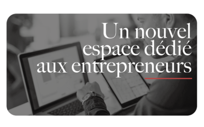 nouvel espace dédié entrepreneurs