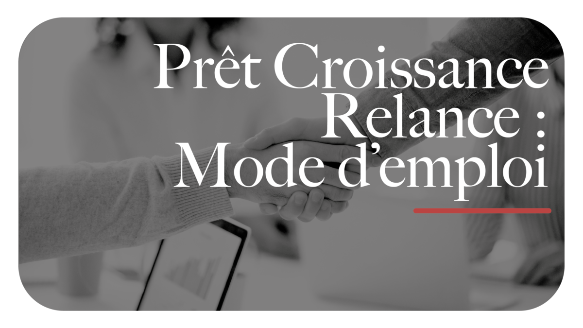 Prêt croissance relance